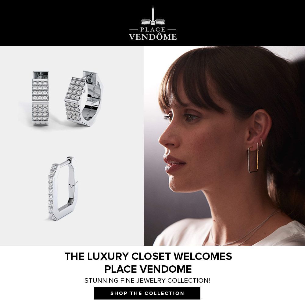 New Brand Alert! Place Vendome! 💍 - The Luxury Closet